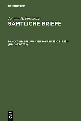 E-Book (pdf) Johann H. Pestalozzi: Sämtliche Briefe / Briefe aus den Jahren 1810 bis 1811 (Nr. 1853-2772) von 