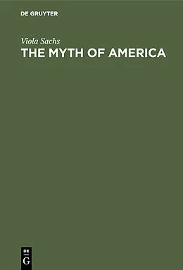 E-Book (pdf) The Myth of America von Viola Sachs