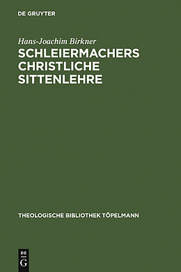 E-Book (pdf) Schleiermachers Christliche Sittenlehre von Hans-Joachim Birkner