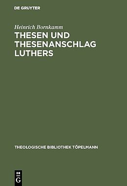E-Book (pdf) Thesen und Thesenanschlag Luthers von Heinrich Bornkamm