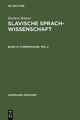 E-Book (pdf) Herbert Bräuer: Slavische Sprachwissenschaft / Formenlehre. Teil 2 von Herbert Bräuer
