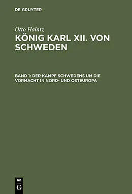E-Book (pdf) Der Kampf Schwedens um die Vormacht in Nord- und Osteuropa (16971709) von Otto Haintz