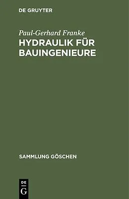PDF Hydraulik für Bauingenieure von Paul-Gerhard Franke