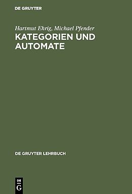 E-Book (pdf) Kategorien und Automate von Hartmut Ehrig, Michael Pfender