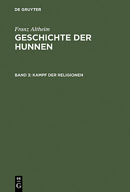 E-Book (pdf) Franz Altheim: Geschichte der Hunnen / Kampf der Religionen von Franz Altheim
