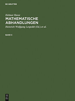 E-Book (pdf) Helmut Hasse: Mathematische Abhandlungen / Helmut Hasse: Mathematische Abhandlungen. 3 von Helmut Hasse