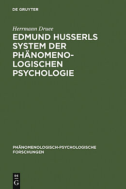 E-Book (pdf) Edmund Husserls System der phänomenologischen Psychologie von Herrmann Druee