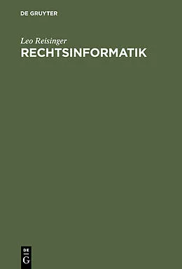 E-Book (pdf) Rechtsinformatik von Leo Reisinger