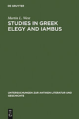 eBook (pdf) Studies in Greek Elegy and Iambus de Martin L. West