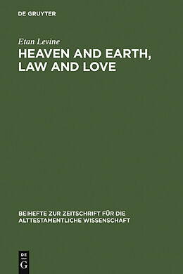 E-Book (pdf) Heaven and Earth, Law and Love von Etan Levine