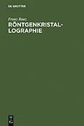 PDF Röntgenkristallographie von Franz Raaz