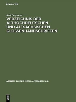 E-Book (pdf) Verzeichnis der althochdeutschen und altsächsischen Glossenhandschriften von Rolf Bergmann