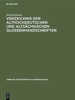 E-Book (pdf) Verzeichnis der althochdeutschen und altsächsischen Glossenhandschriften von Rolf Bergmann
