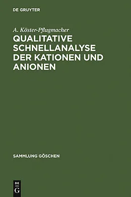 E-Book (pdf) Qualitative Schnellanalyse der Kationen und Anionen von A. Köster-Pflugmacher