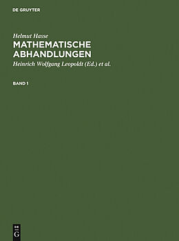 E-Book (pdf) Helmut Hasse: Mathematische Abhandlungen / Helmut Hasse: Mathematische Abhandlungen. 1 von Helmut Hasse