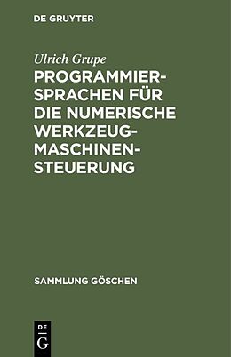 E-Book (pdf) Programmiersprachen für die numerische Werkzeugmaschinensteuerung von Ulrich Grupe