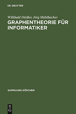 E-Book (pdf) Graphentheorie für Informatiker von Willibald Dörfler, Jörg Mühlbacher