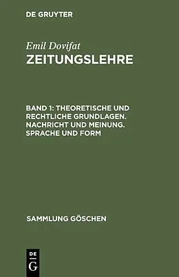 PDF Theoretische und rechtliche Grundlagen. Nachricht und Meinung. Sprache und Form von Emil Dovifat