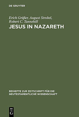 E-Book (pdf) Jesus in Nazareth von Erich Gräßer, August Strobel, Robert C. Tannehill