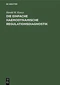 E-Book (pdf) Die einfache haemodynamische Regulationsdiagnostik von Harald M. Kunze