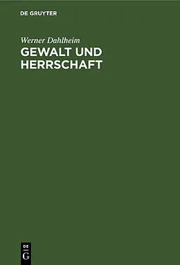 E-Book (pdf) Gewalt und Herrschaft von Werner Dahlheim