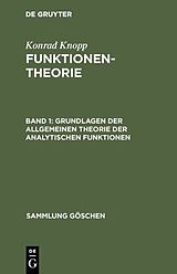E-Book (pdf) Konrad Knopp: Funktionentheorie / Grundlagen der allgemeinen Theorie der analytischen Funktionen von Konrad Knopp
