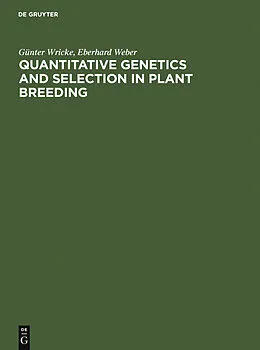E-Book (pdf) Quantitative Genetics and Selection in Plant Breeding von Günter Wricke, Eberhard Weber
