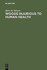 eBook (pdf) Woods Injurious to Human Health de Björn M. Hausen