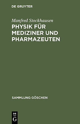 E-Book (pdf) Physik für Mediziner und Pharmazeuten von Manfred Stockhausen