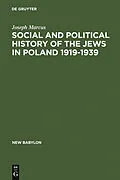 E-Book (pdf) Social and Political History of the Jews in Poland 1919-1939 von Joseph Marcus