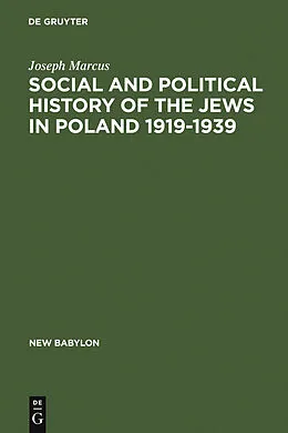 E-Book (pdf) Social and Political History of the Jews in Poland 1919-1939 von Joseph Marcus