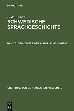 E-Book (pdf) Elias Wessen: Schwedische Sprachgeschichte / Grundriß einer historischen Syntax von Elias Wessen