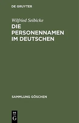 E-Book (pdf) Die Personennamen im Deutschen von Wilfried Seibicke
