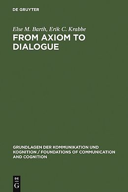 E-Book (pdf) From Axiom to Dialogue von Else M. Barth, Erik C. Krabbe