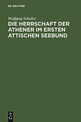 E-Book (pdf) Die Herrschaft der Athener im Ersten Attischen Seebund von Wolfgang Schuller