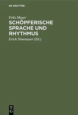 E-Book (pdf) Schöpferische Sprache und Rhythmus von Felix Mayer