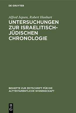 E-Book (pdf) Untersuchungen zur israelitisch-jüdischen Chronologie von Alfred Jepsen, Robert Hanhart