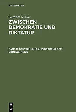 E-Book (pdf) Deutschland am Vorabend der Großen Krise von Gerhard Schulz