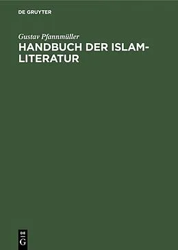 PDF Handbuch der Islam-Literatur von Gustav Pfannmüller