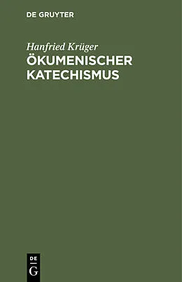 PDF Ökumenischer Katechismus von Hanfried Krüger