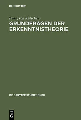E-Book (pdf) Grundfragen der Erkenntnistheorie von Franz von Kutschera