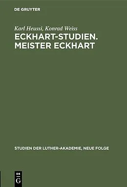 E-Book (pdf) Eckhart-Studien. Meister Eckhart von Karl Heussi, Konrad Weiss
