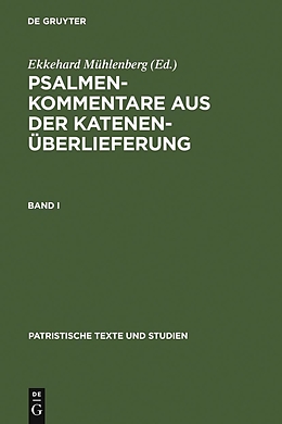 E-Book (pdf) Psalmenkommentare aus der Katenenüberlieferung / Psalmenkommentare aus der Katenenüberlieferung. Band I von 