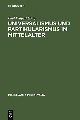 E-Book (pdf) Universalismus und Partikularismus im Mittelalter von 