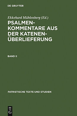 E-Book (pdf) Psalmenkommentare aus der Katenenüberlieferung / Psalmenkommentare aus der Katenenüberlieferung. Band II von 