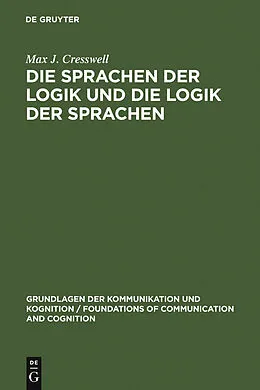E-Book (pdf) Die Sprachen der Logik und die Logik der Sprache von Max J. Cresswell