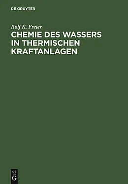 PDF Chemie des Wassers in Thermischen Kraftanlagen von Rolf K. Freier