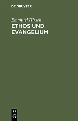 E-Book (pdf) Ethos und Evangelium von Emanuel Hirsch