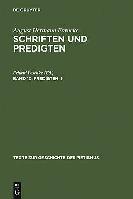 E-Book (pdf) August Hermann Francke: Schriften und Predigten / Predigten II von August Hermann Francke, Erhard Peschke