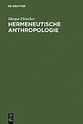 PDF Hermeneutische Anthropologie von Margot Fleischer